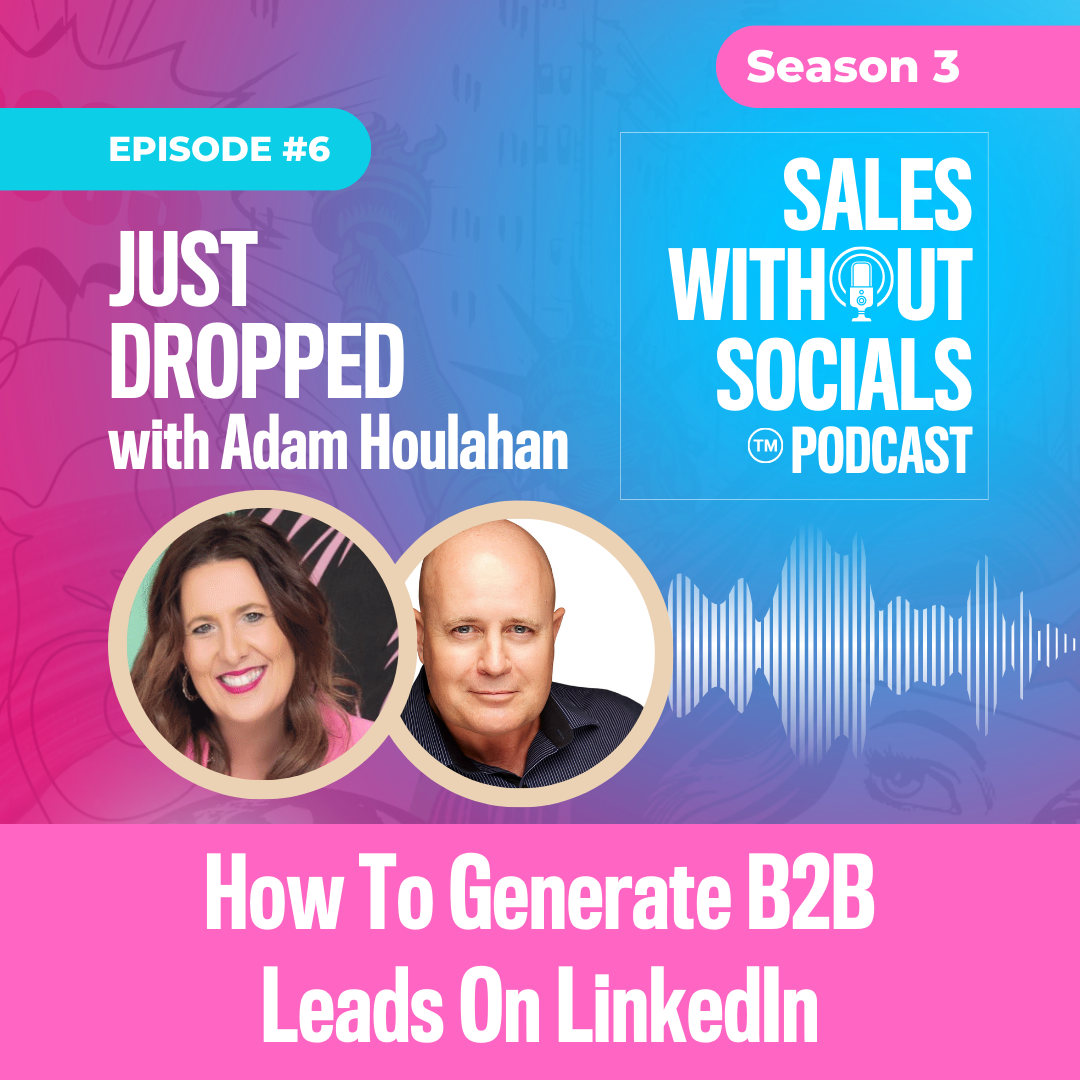 Sales Without Socials Podcast Episode 6