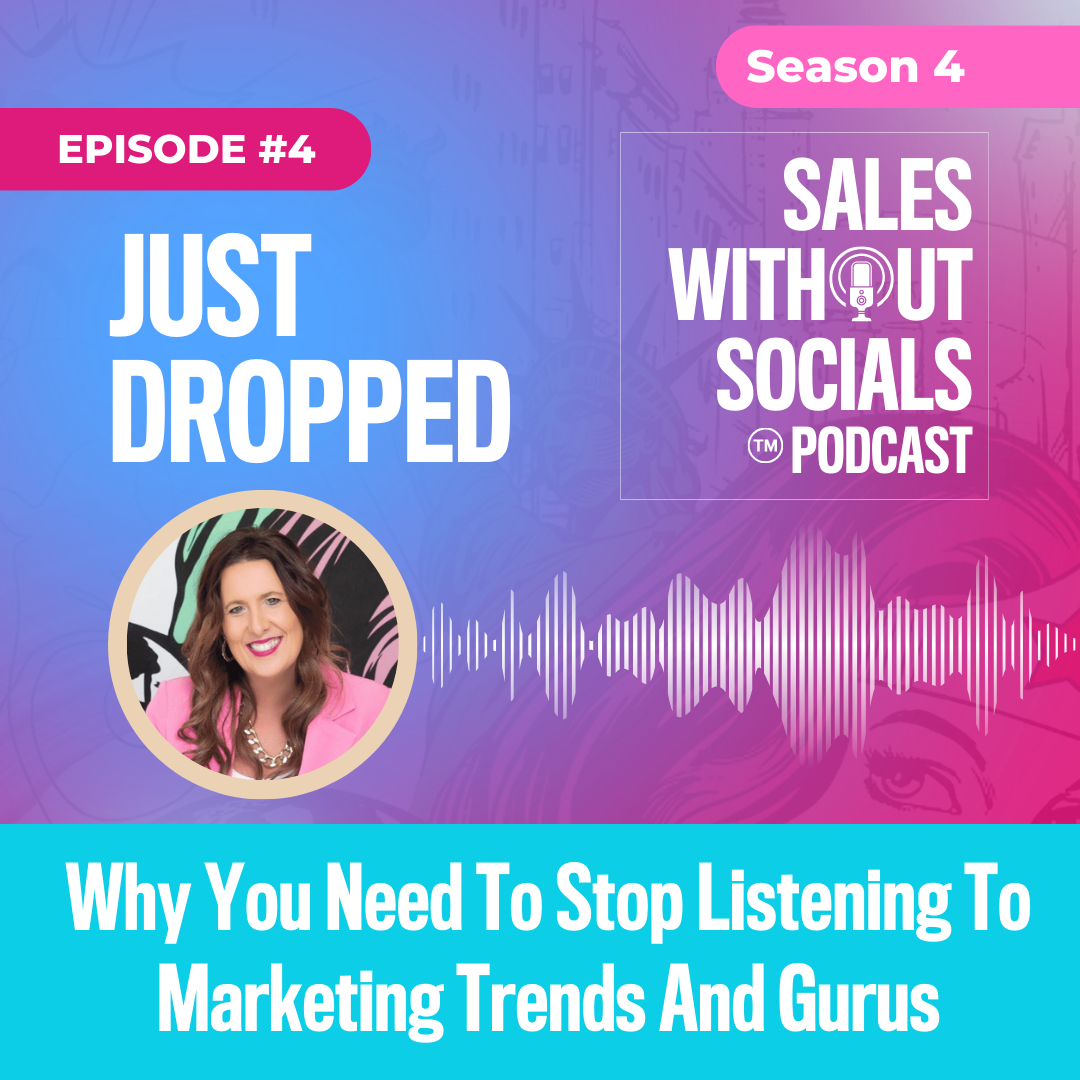 Sales Without Socials Podcast S4 Episode 4