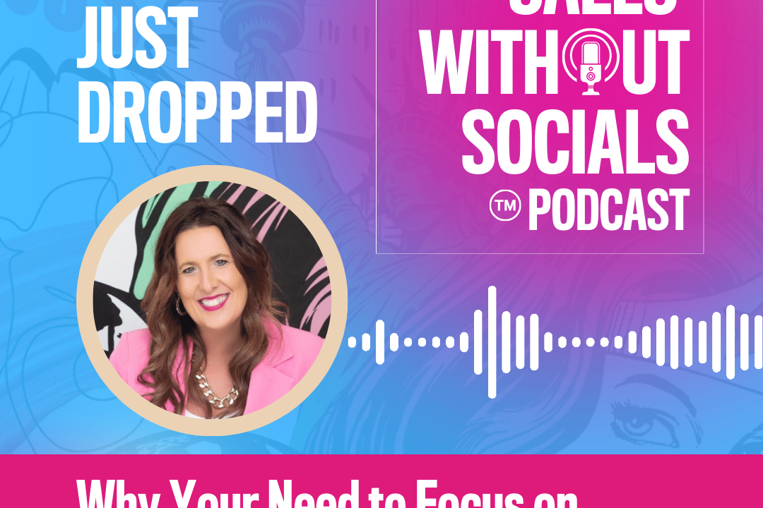 Sales Without Socials Podcast Episode 11