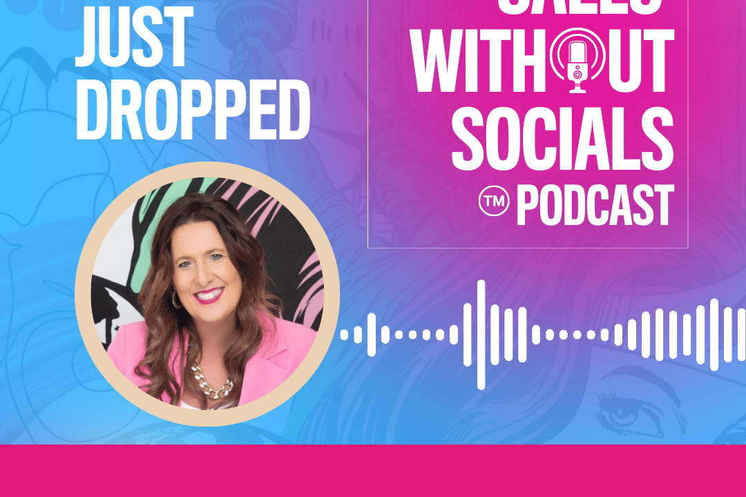 Sales Without Socials Podcast Episode 12