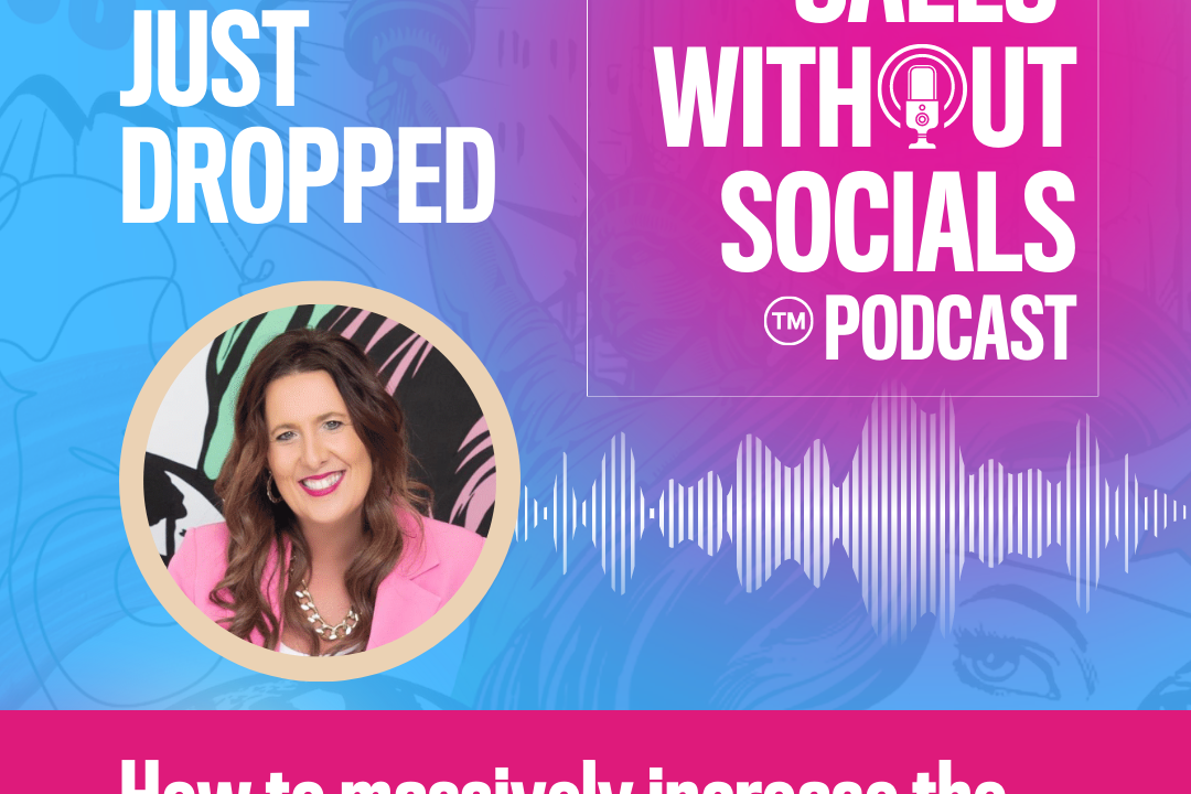 Sales Without Socials Podcast Episode 2