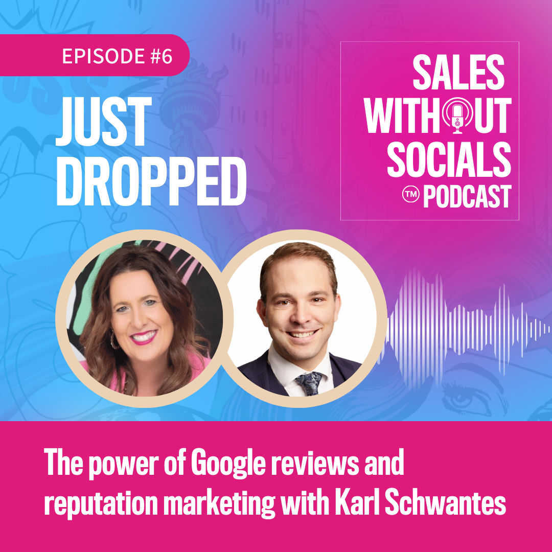 Sales Without Socials Podcast Episode 6